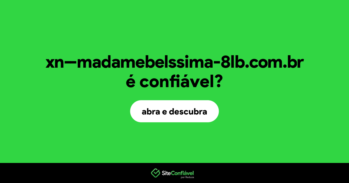 O site xn--madamebelssima-8lb.com.br é confiável?
