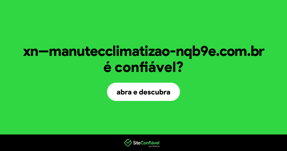 O site xn--manutecclimatizao-nqb9e.com.br é confiável?