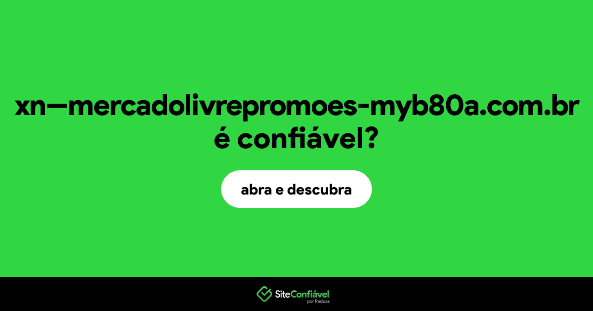 O site xn--mercadolivrepromoes-myb80a.com.br é confiável?