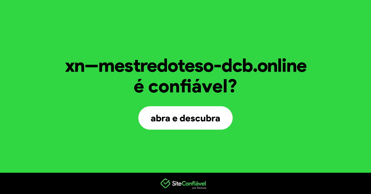 O site xn--mestredoteso-dcb.online é confiável?