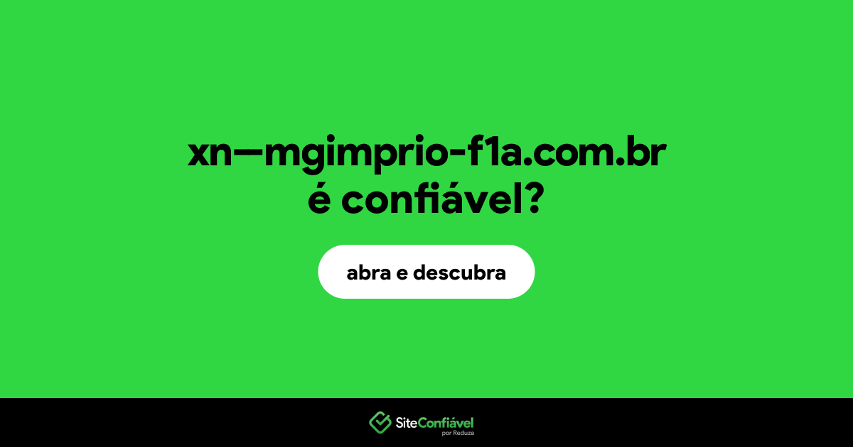 O site xn--mgimprio-f1a.com.br é confiável?