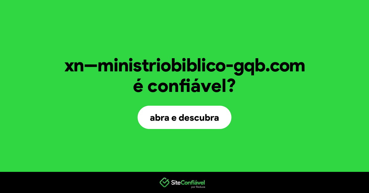O site xn--ministriobiblico-gqb.com é confiável?