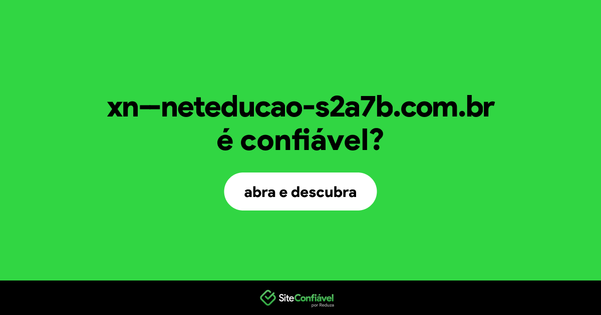 O site xn--neteducao-s2a7b.com.br é confiável?