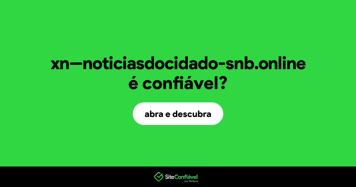 O site xn--noticiasdocidado-snb.online é confiável?