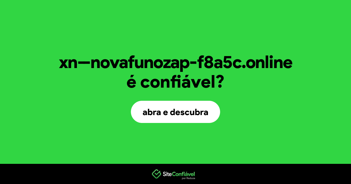 O site xn--novafunozap-f8a5c.online é confiável?