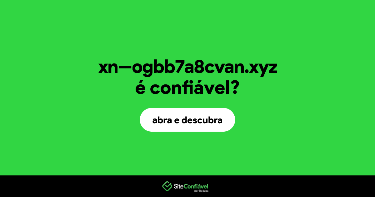 O site xn--ogbb7a8cvan.xyz é confiável?