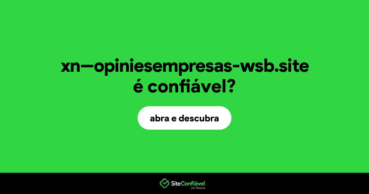 O site xn--opiniesempresas-wsb.site é confiável?