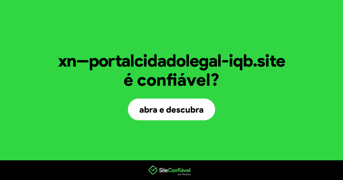 O site xn--portalcidadolegal-iqb.site é confiável?