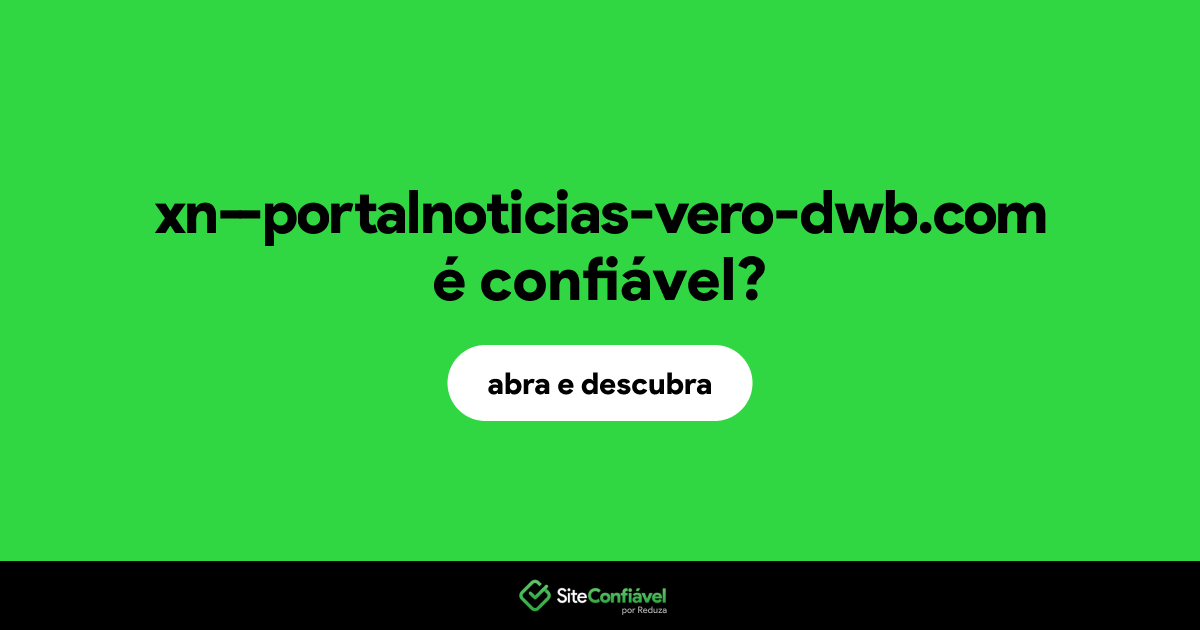 O site xn--portalnoticias-vero-dwb.com é confiável?