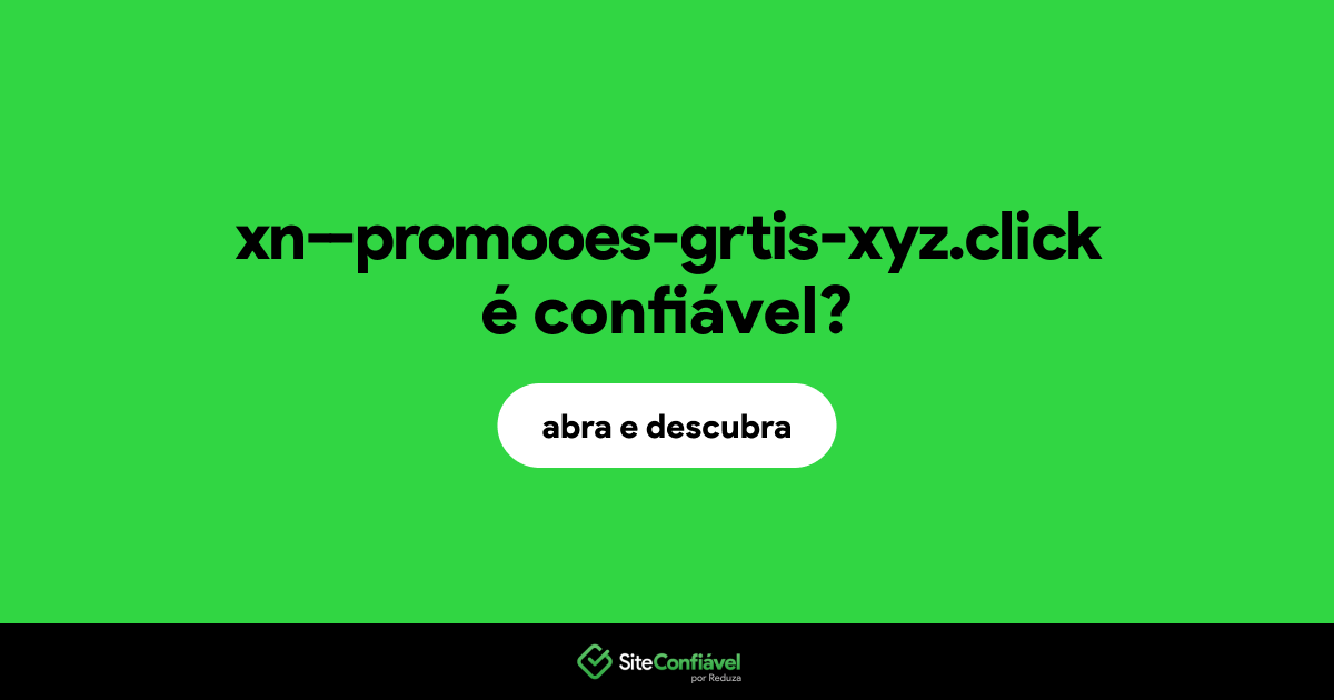 O site xn--promooes-grtis-xyz.click é confiável?