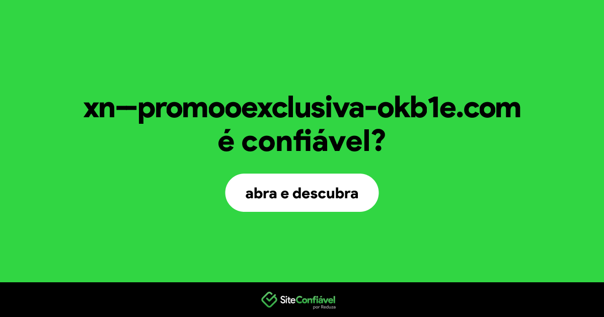 O site xn--promooexclusiva-okb1e.com é confiável?