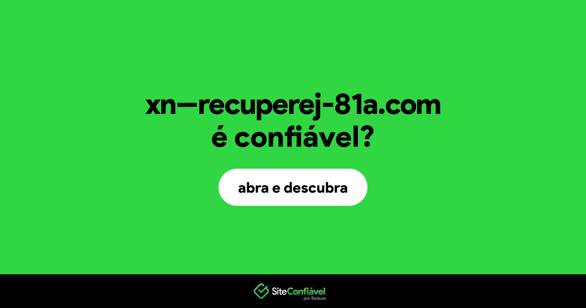 O site xn--recuperej-81a.com é confiável?