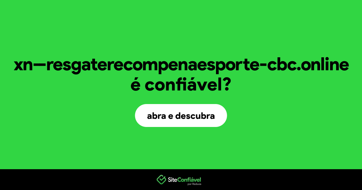 O site xn--resgaterecompenaesporte-cbc.online é confiável?