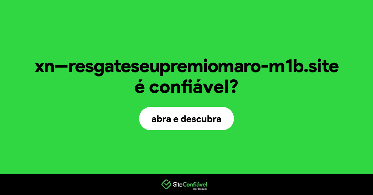 O site xn--resgateseupremiomaro-m1b.site é confiável?