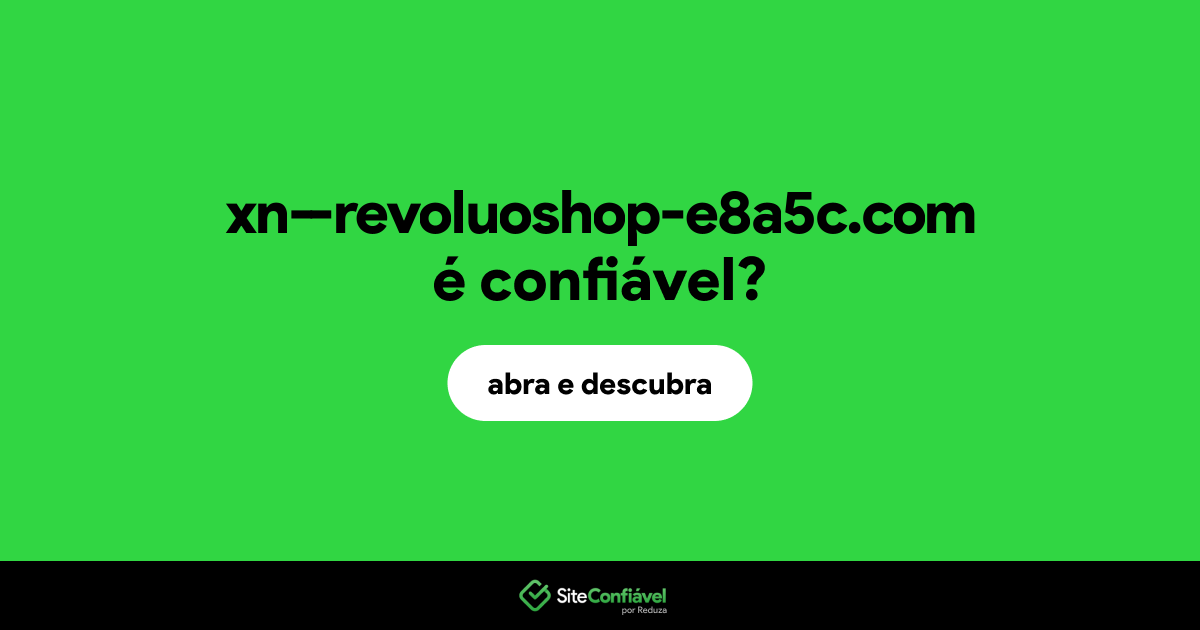 O site xn--revoluoshop-e8a5c.com é confiável?