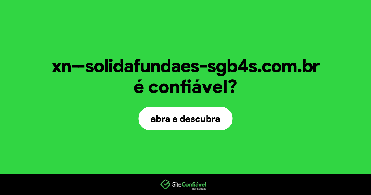 O site xn--solidafundaes-sgb4s.com.br é confiável?