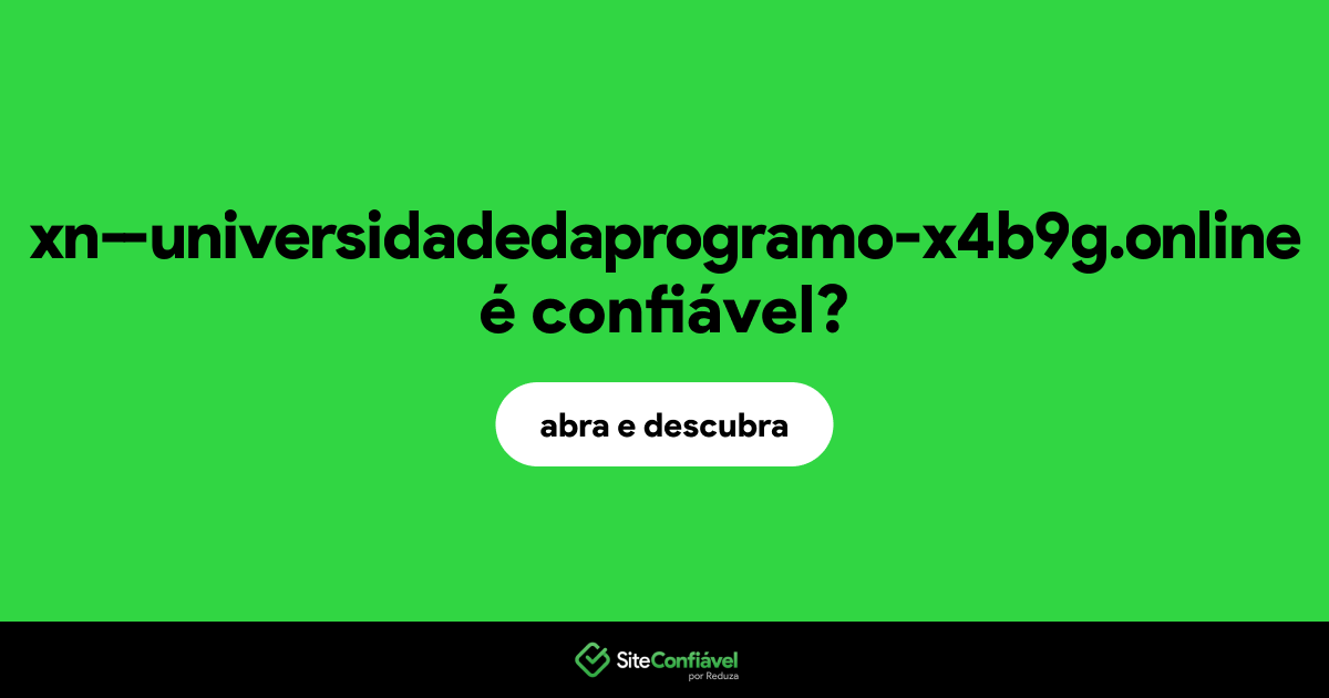O site xn--universidadedaprogramo-x4b9g.online é confiável?