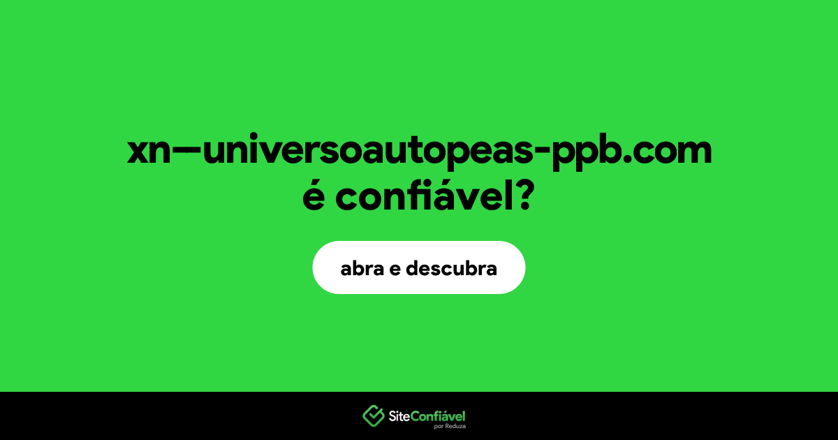 O site xn--universoautopeas-ppb.com é confiável?