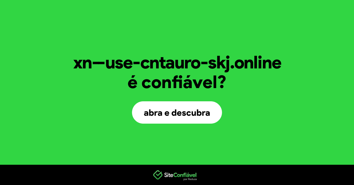 O site xn--use-cntauro-skj.online é confiável?