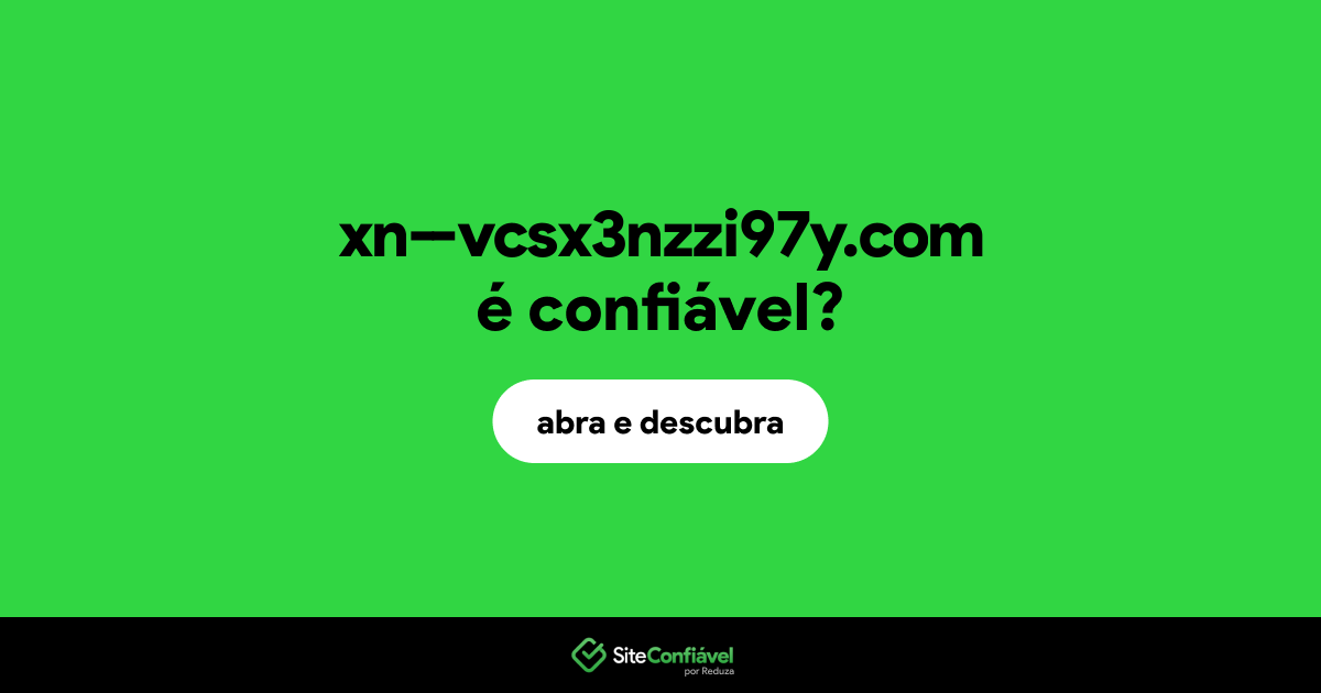 O site xn--vcsx3nzzi97y.com é confiável?