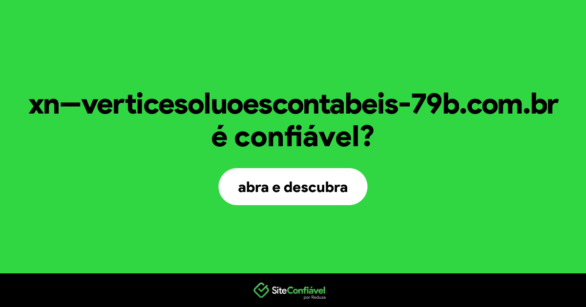 O site xn--verticesoluoescontabeis-79b.com.br é confiável?