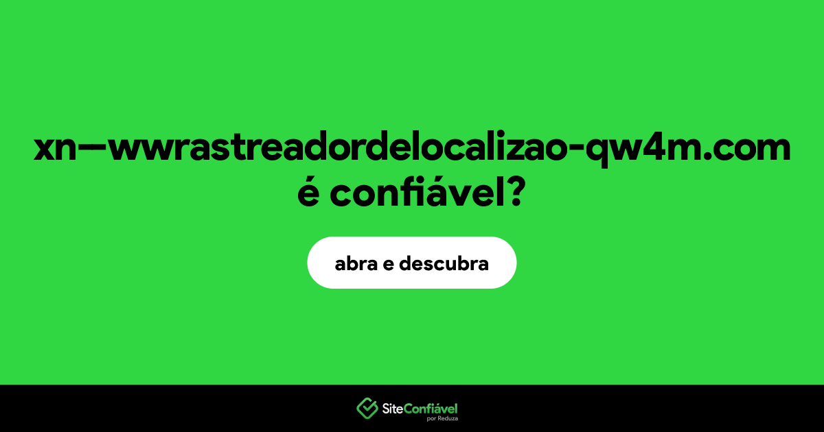 O site xn--wwrastreadordelocalizao-qw4m.com é confiável?