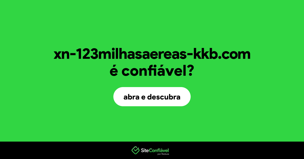 O site xn-123milhasaereas-kkb.com é confiável?