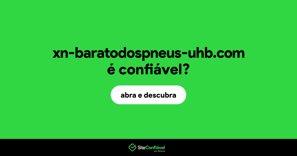 O site xn-baratodospneus-uhb.com é confiável?