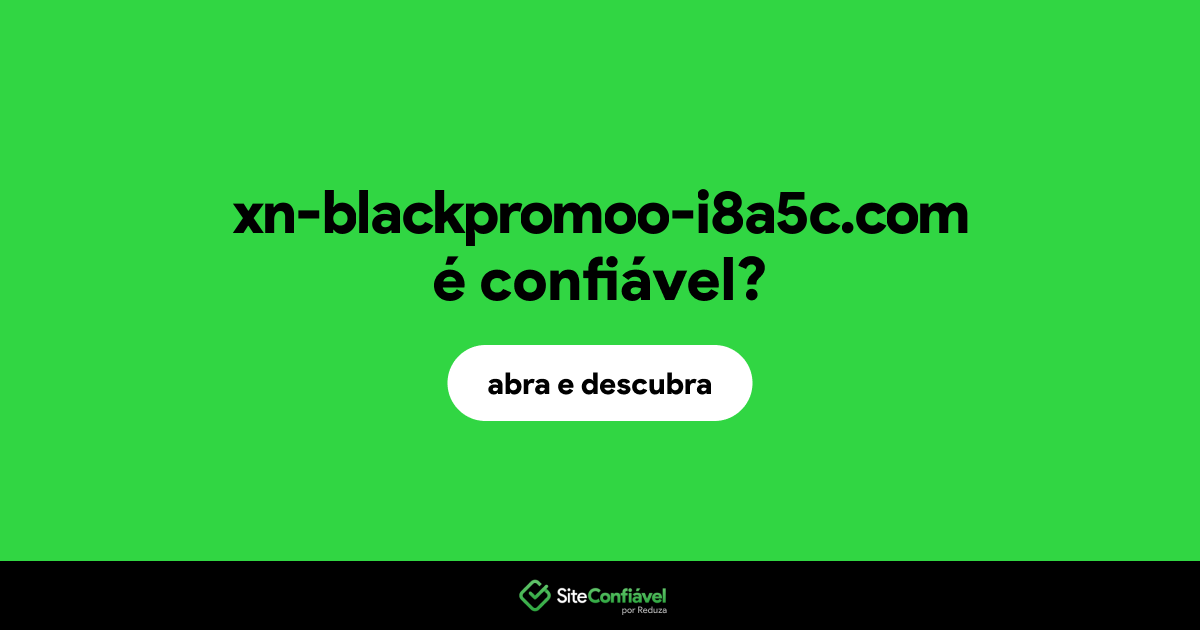 O site xn-blackpromoo-i8a5c.com é confiável?