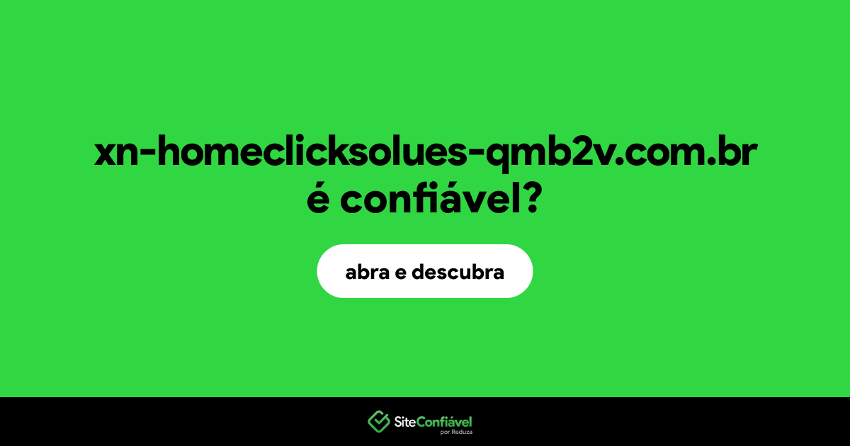 O site xn-homeclicksolues-qmb2v.com.br é confiável?