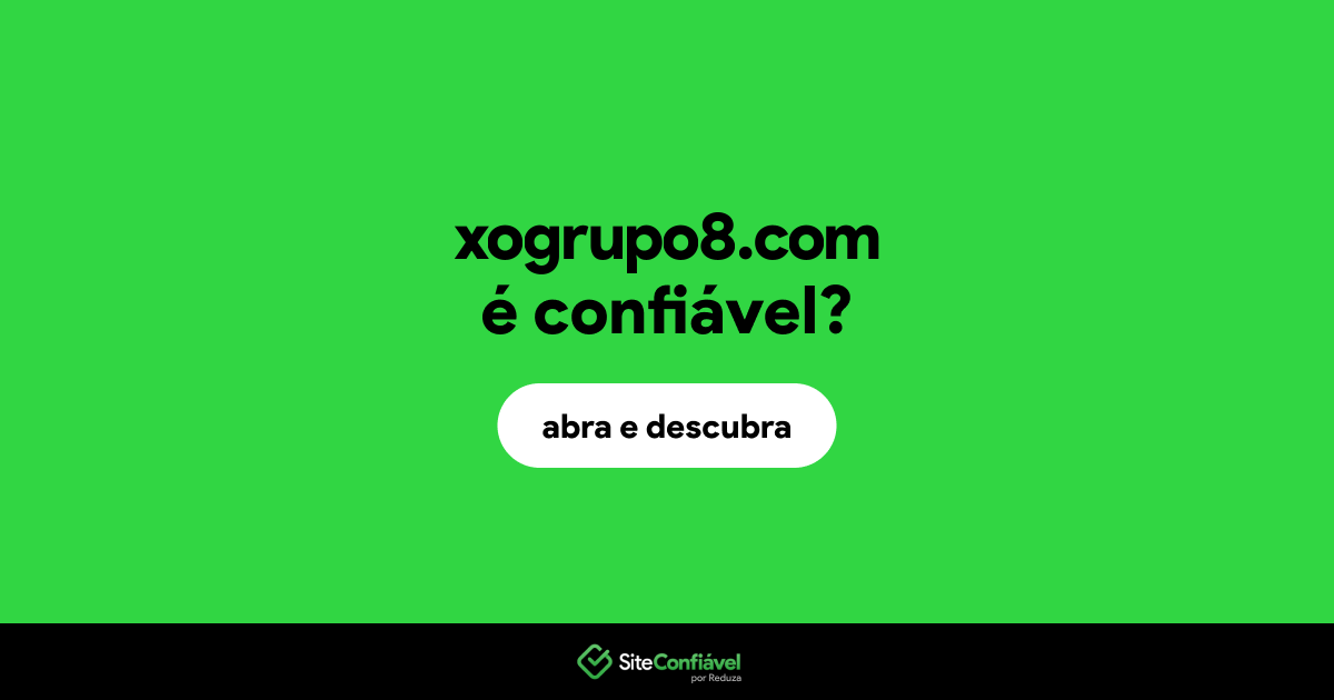 O site xogrupo8.com é confiável?