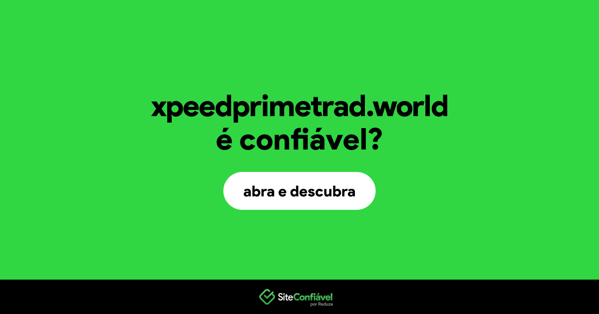 O site xpeedprimetrad.world é confiável?