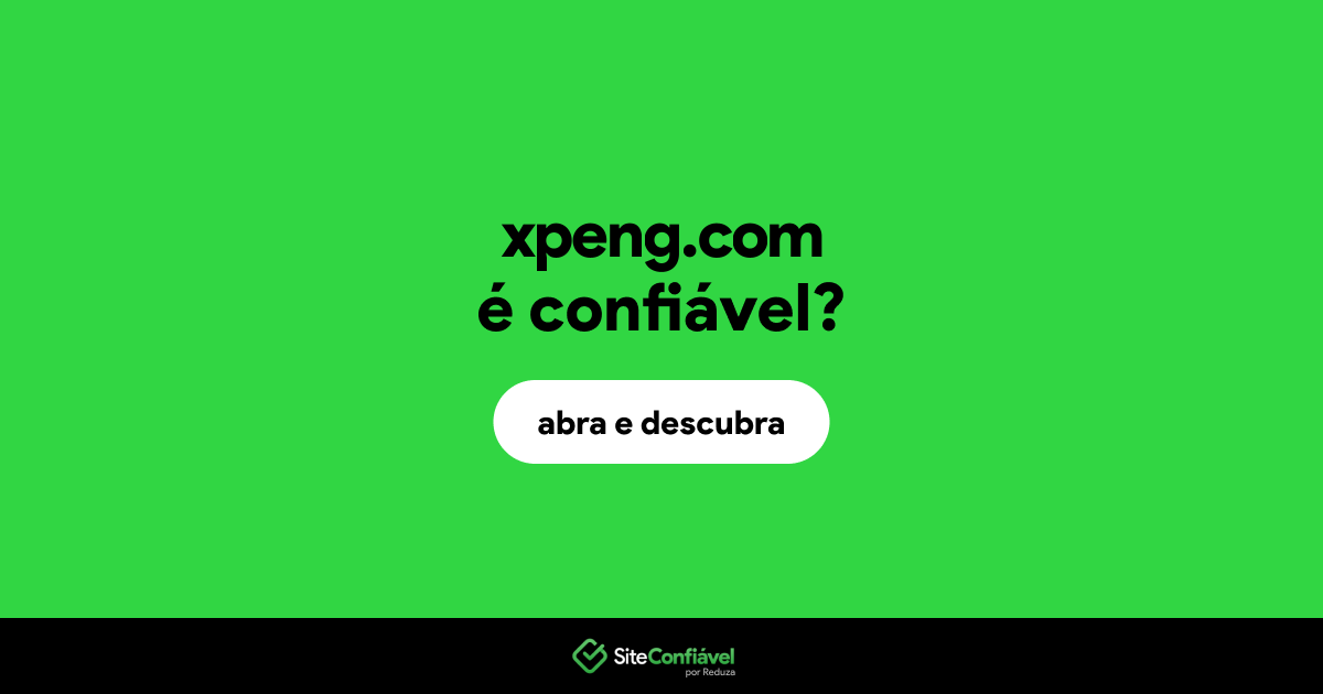O site xpeng.com é confiável?