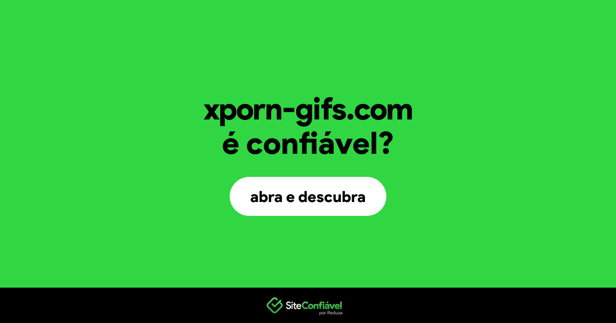 O site xporn-gifs.com é confiável?