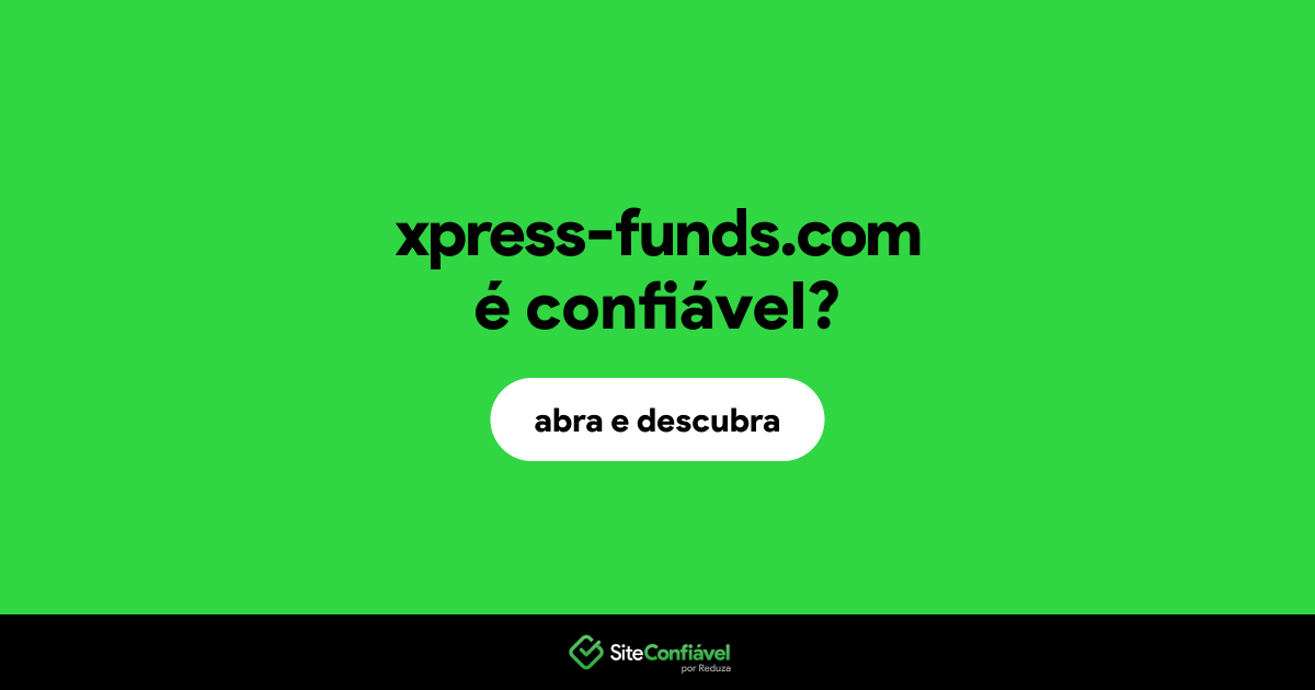 O site xpress-funds.com é confiável?