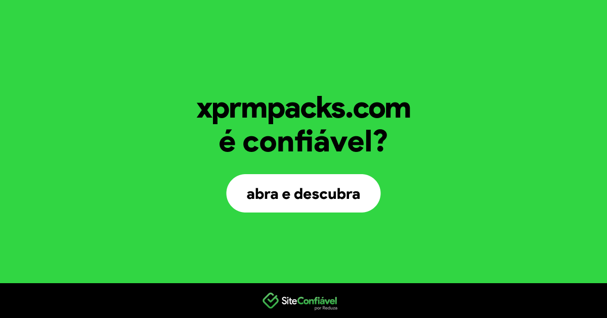 O site xprmpacks.com é confiável?