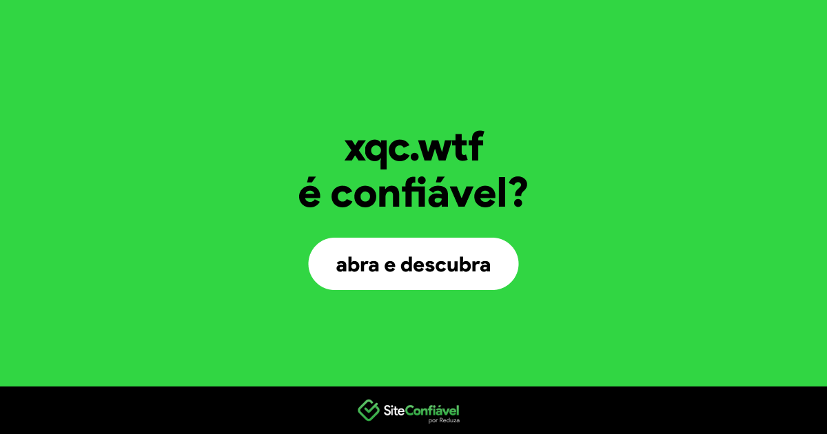 O site xqc.wtf é confiável?