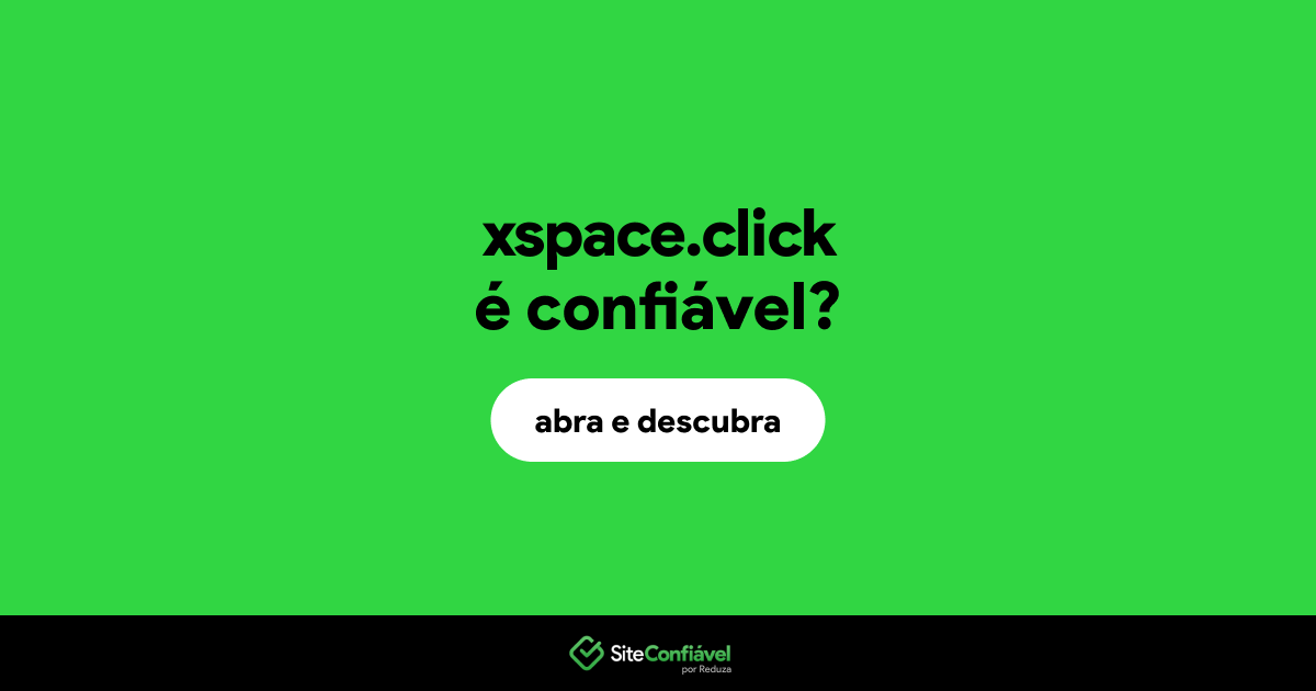 O site xspace.click é confiável?