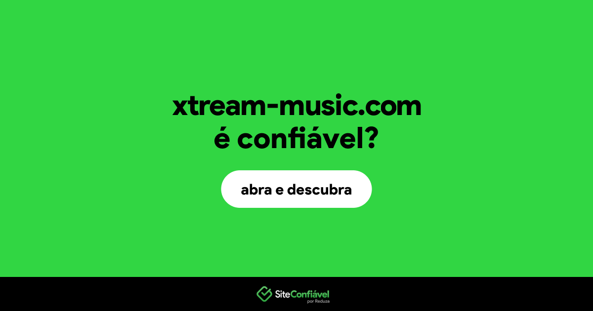 O site xtream-music.com é confiável?
