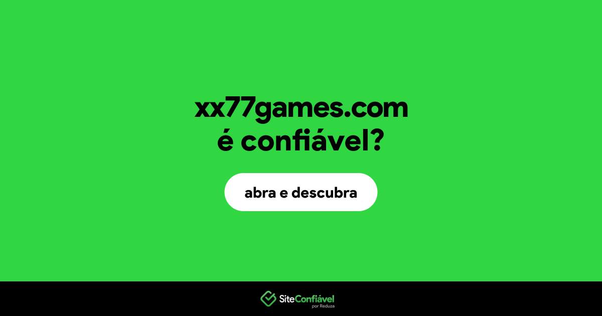 O site xx77games.com é confiável?