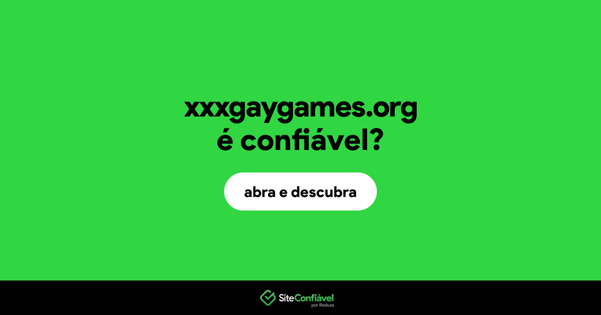 O site xxxgaygames.org é confiável?