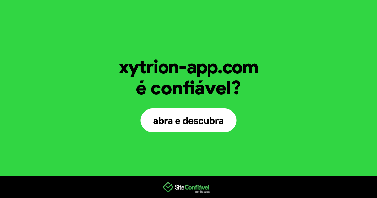 O site xytrion-app.com é confiável?
