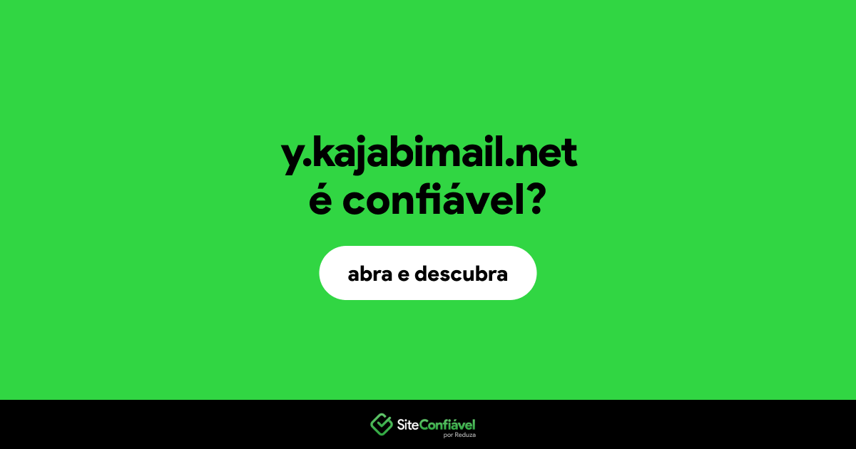 O site y.kajabimail.net é confiável?