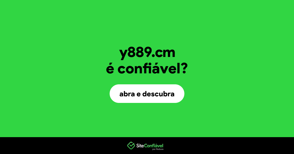 O site y889.cm é confiável?