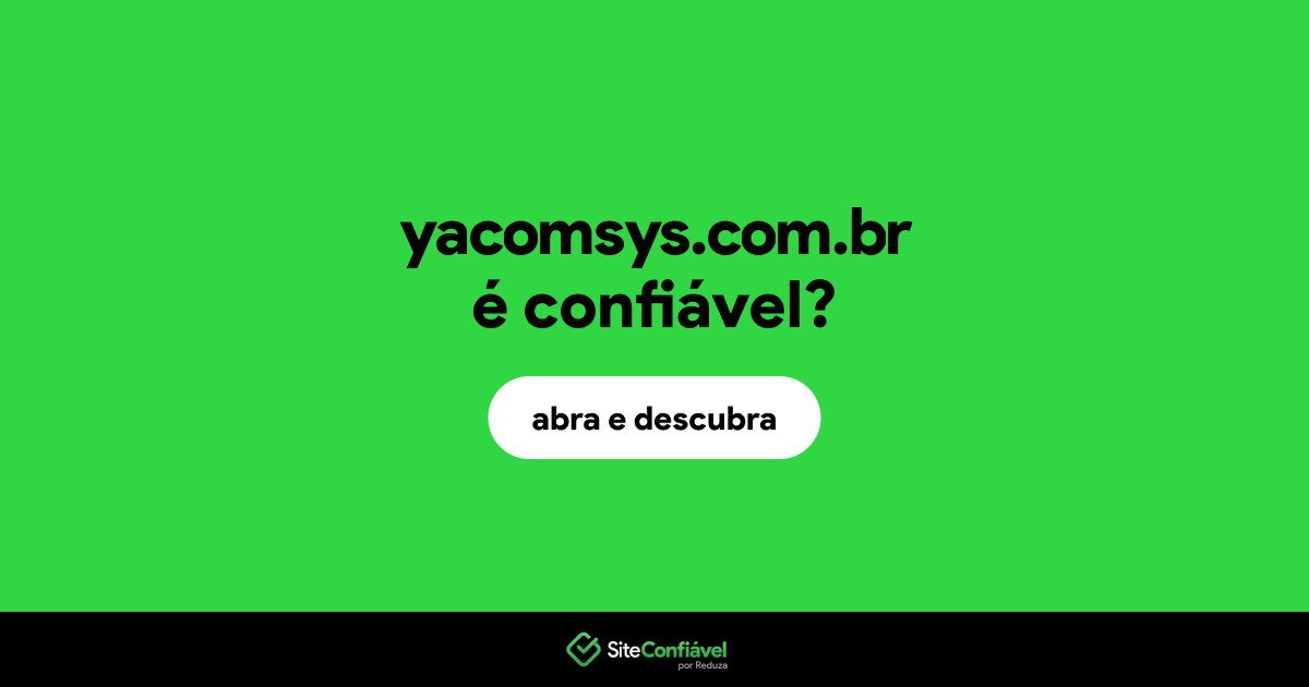 O site yacomsys.com.br é confiável?