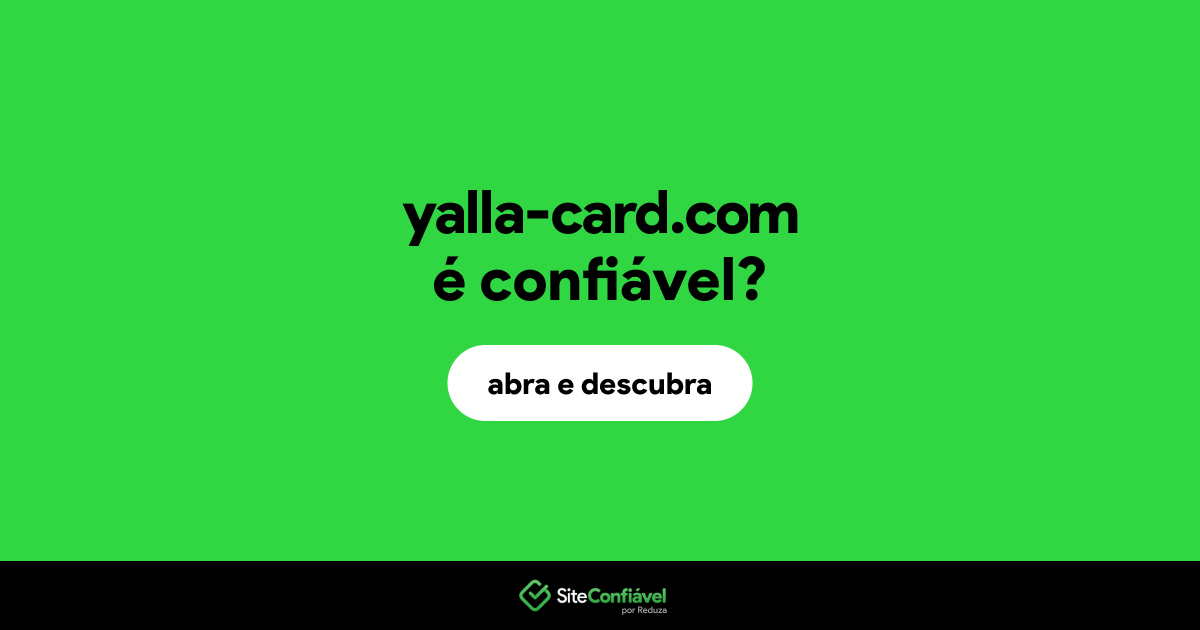O site yalla-card.com é confiável?