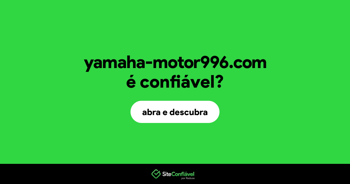 O site yamaha-motor996.com é confiável?