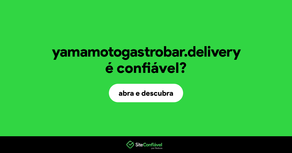 O site yamamotogastrobar.delivery é confiável?