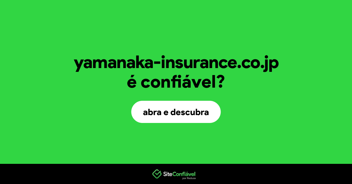 O site yamanaka-insurance.co.jp é confiável?