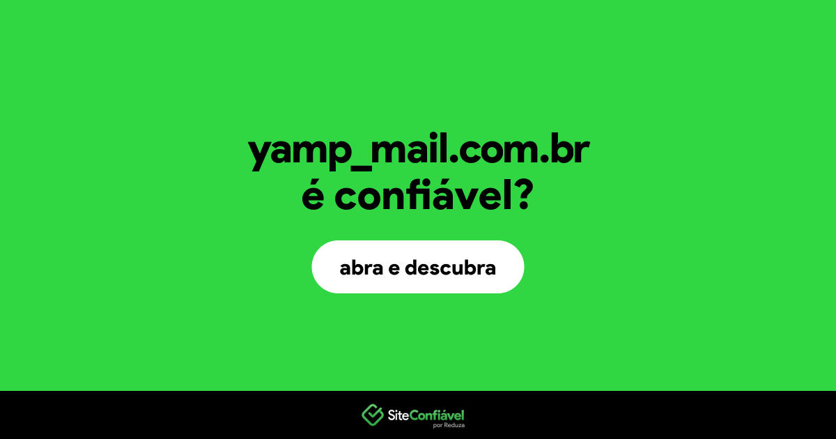 O site yamp_mail.com.br é confiável?
